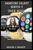 Algopix Similar Product 13 - SAMSUNG GALAXY WATCH 7 USER GUIDE The