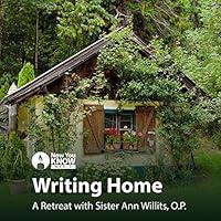Algopix Similar Product 19 - Writing Home A Retreat with Sr Ann