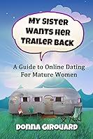 Algopix Similar Product 18 - My Sister Wants Her Trailer Back A