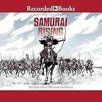 Algopix Similar Product 2 - Samurai Rising The Epic Life of