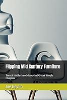 Algopix Similar Product 13 - Flipping Mid Century Furniture Turn A