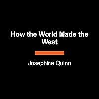 Algopix Similar Product 10 - How the World Made the West A