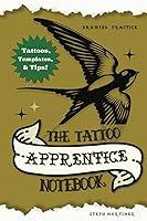 Algopix Similar Product 7 - The Tattoo Apprentice Notebook Drawing