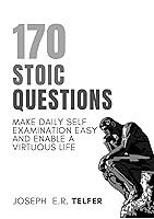 Algopix Similar Product 3 - 170 Stoic Questions Make Daily Self