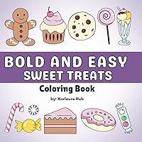 Algopix Similar Product 9 - BOLD AND EASY SWEET TREATS COLORING