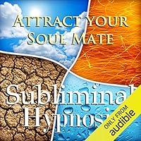 Algopix Similar Product 7 - Attract Your Soul Mate Subliminal