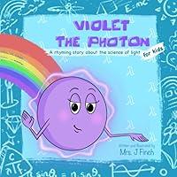 Algopix Similar Product 6 - Violet the Photon Science Books for