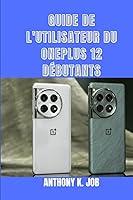 Algopix Similar Product 15 - GUIDE DE LUTILISATEUR DU ONEPLUS 12