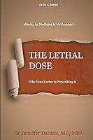 Algopix Similar Product 11 - The Lethal Dose Why Your Doctor is