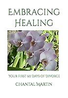 Algopix Similar Product 15 - Embracing Healing Your First 60 Days