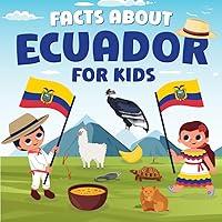 Algopix Similar Product 11 - Facts about Ecuador for Kids Discover