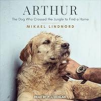 Algopix Similar Product 14 - Arthur The Dog Who Crossed the Jungle