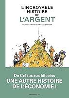 Algopix Similar Product 15 - L'Incroyable Histoire de l'argent