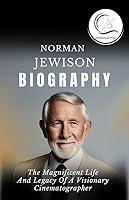 Algopix Similar Product 17 - NORMAN JEWISON BIOGRAPHY The