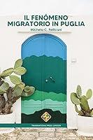 Algopix Similar Product 5 - Il fenmeno migratorio in Puglia