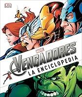 Algopix Similar Product 18 - Marvel Los Avengers La Enciclopedia