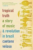 Algopix Similar Product 5 - Tropical Truth A Story Of Music And