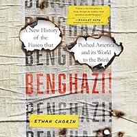 Algopix Similar Product 19 - Benghazi A New History of the Fiasco