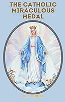 Algopix Similar Product 1 - The Catholic Miraculous Medal Novena A