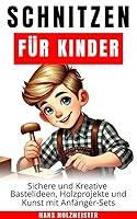 Algopix Similar Product 17 - Schnitzen fr Kinder Sichere und