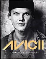 Algopix Similar Product 1 - Avicii The Life and Music of Tim