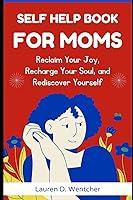 Algopix Similar Product 16 - SELFHELP BOOK FOR MOMS Reclaim Your