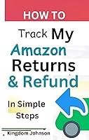 Algopix Similar Product 2 - How To Track My Amazon Returns  Refund