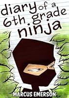 Algopix Similar Product 4 - Diary of a 6th Grade Ninja a hilarious