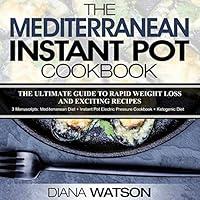 Algopix Similar Product 9 - The Mediterranean Instant Pot Cookbook
