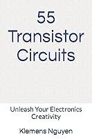 Algopix Similar Product 15 - 55 Transistor Circuits Unleash Your