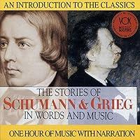 Algopix Similar Product 6 - The Story of Schumann  Grieg in Words