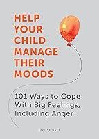 Algopix Similar Product 7 - Help Your Child Manage Their Moods 101