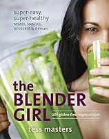 Algopix Similar Product 16 - The Blender Girl SuperEasy
