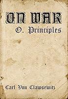 Algopix Similar Product 16 - PRINCIPLES OF WAR On War Book 0  The