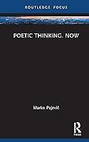 Algopix Similar Product 1 - Poetic Thinking Now Routledge Focus