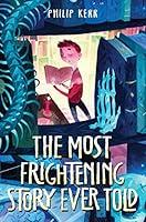 Algopix Similar Product 8 - The Most Frightening Story Ever Told