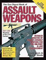 Algopix Similar Product 15 - The Gun Digest Book of Assault Weapons