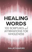 Algopix Similar Product 7 - Healing Words 100 Scriptures and