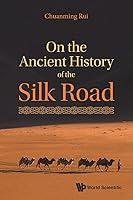 Algopix Similar Product 14 - On The Ancient History Of The Silk Road