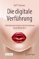 Algopix Similar Product 14 - Die digitale Verfhrung Selbstbestimmt