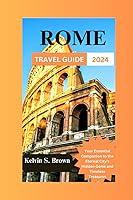 Algopix Similar Product 13 - Discover Rome The Ultimate 2024 Travel