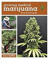 Algopix Similar Product 5 - Growing Medical Marijuana Securely and