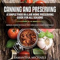 Algopix Similar Product 13 - Canning and Preserving A Simple Food