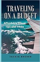 Algopix Similar Product 1 - Traveling on a Budget Affordable