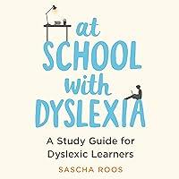 Algopix Similar Product 12 - At School with Dyslexia A Study Guide