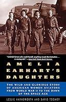 Algopix Similar Product 13 - Amelia Earharts Daughters The Wild