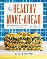 Algopix Similar Product 20 - The Healthy MakeAhead Cookbook
