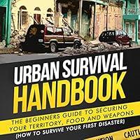 Algopix Similar Product 14 - Urban Survival Handbook The Beginners