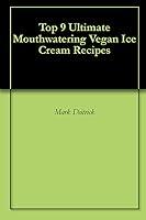 Algopix Similar Product 11 - Top 9 Ultimate Mouthwatering Vegan Ice