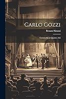 Algopix Similar Product 4 - Carlo Gozzi Commedia in Quattro Atti